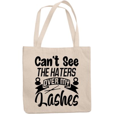 12oz Canvas Tote Bag - Witty Cannot See the Haters Over My Lashes, Eyelashes Quote - Beauty Themed Merch for Makeup Artist or Cosmetologist, Gift for Makeup Lovers & Beauticians