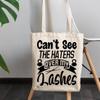 12oz Canvas Tote Bag - Witty Cannot See the Haters Over My Lashes, Eyelashes Quote - Beauty Themed Merch for Makeup Artist or Cosmetologist, Gift for Makeup Lovers & Beauticians view 3