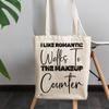 12oz Canvas Tote Bag - I Like Romantic Walks to the Makeup Counter, Cosmetics Shopping Quote or Saying - Beauty Themed Merch for Makeup Artist or Cosmetologist, Gift for Makeup Lovers & Beauticians view 3