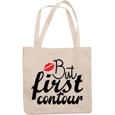 12oz Canvas Tote Bag - But First Contour, Contouring Makeup Technique Quote - Beauty Themed Merch for Makeup Artist or Cosmetologist, Gift for Makeup Lovers & Beauticians