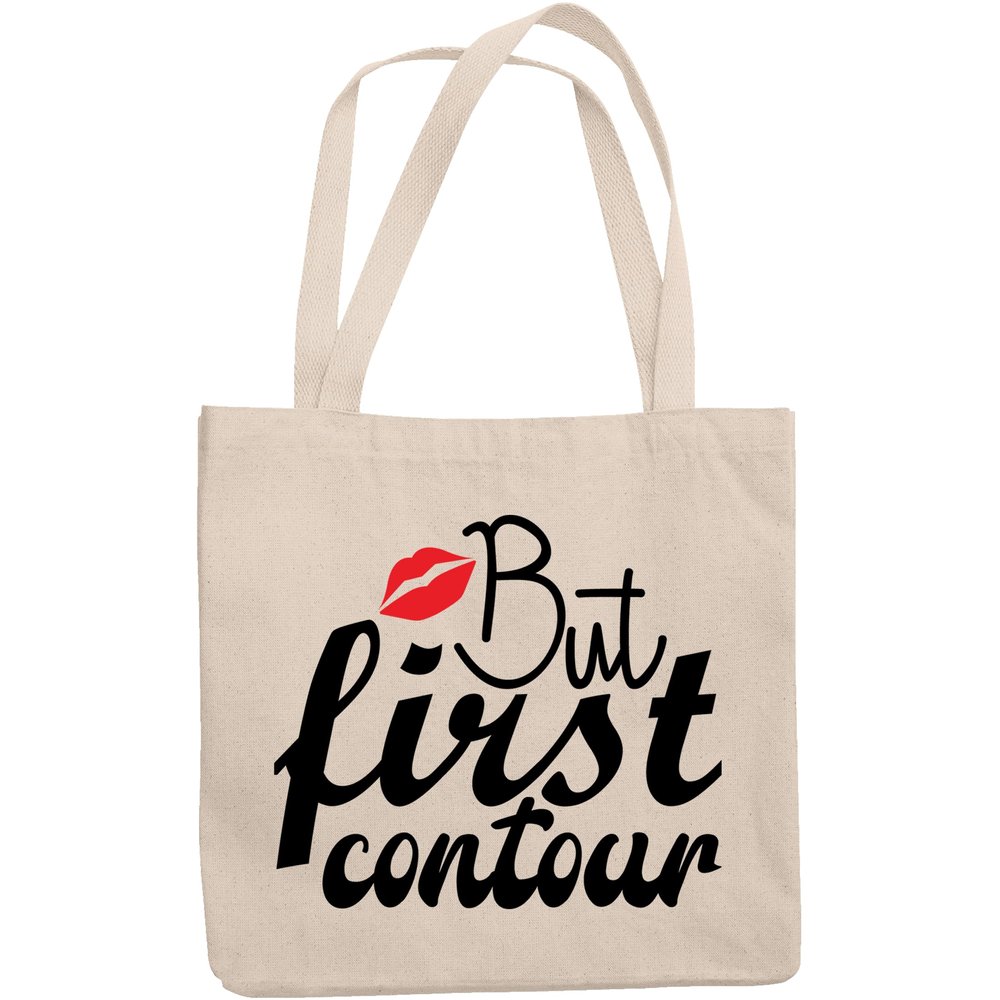 12oz Canvas Tote Bag - But First Contour, Contouring Makeup Technique Quote - Beauty Themed Merch for Makeup Artist or Cosmetologist, Gift for Makeup Lovers & Beauticians
