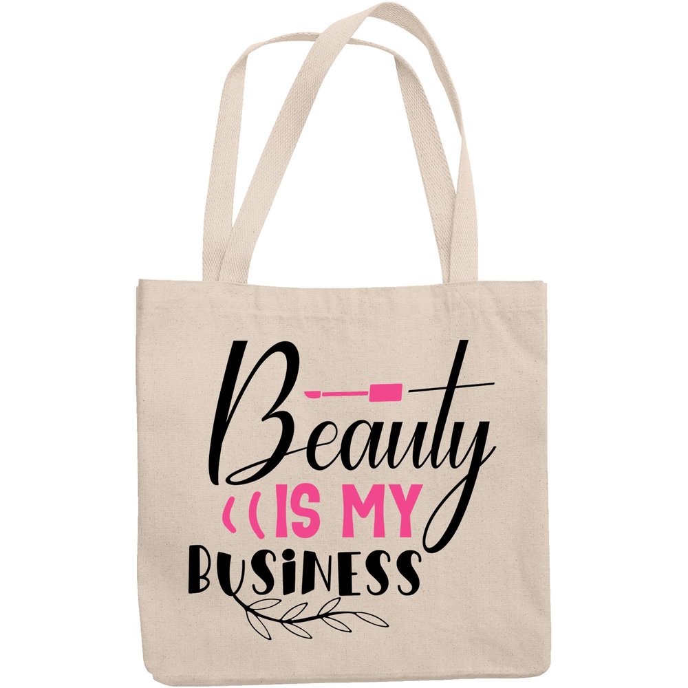 12oz Canvas Tote Bag - Beauty Is My Business, Entrepreneur, Salon Owner or Retailer of Cosmetics Quote - Beauty Themed Merch for Makeup Artist or Cosmetologist, Gift for Makeup Lovers & Beauticians