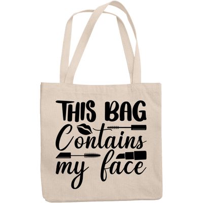 12oz Canvas Tote Bag - This Bag Contains My Face with Mascara W& & Liquid Lipstick Applicator Design - Beauty Themed Merch for Makeup Artist or Cosmetologist, Gift for Makeup Lovers & Beauticians