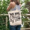 12oz Canvas Tote Bag - This Bag Contains My Face with Mascara W& & Liquid Lipstick Applicator Design - Beauty Themed Merch for Makeup Artist or Cosmetologist, Gift for Makeup Lovers & Beauticians view 2