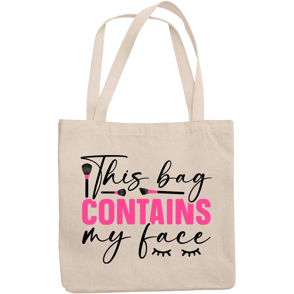 12oz Canvas Tote Bag - This Bag Contains My Face, Cosmetics Container Quote w/Brushes & Eyelashes Design - Beauty Themed Merch for Makeup Artist or Cosmetologist, Gift for Makeup Lovers & Beauticians