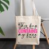 12oz Canvas Tote Bag - This Bag Contains My Face, Cosmetics Container Quote w/Brushes & Eyelashes Design - Beauty Themed Merch for Makeup Artist or Cosmetologist, Gift for Makeup Lovers & Beauticians view 3