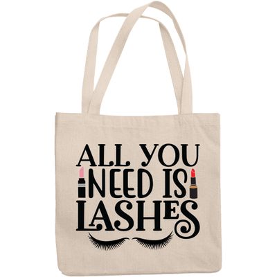 12oz Canvas Tote Bag - All You Need Is Lashes Quote with Eyelashes Design - Beauty Themed Merch for Makeup Artist or Cosmetologist, Gift for Makeup Lovers & Beauticians