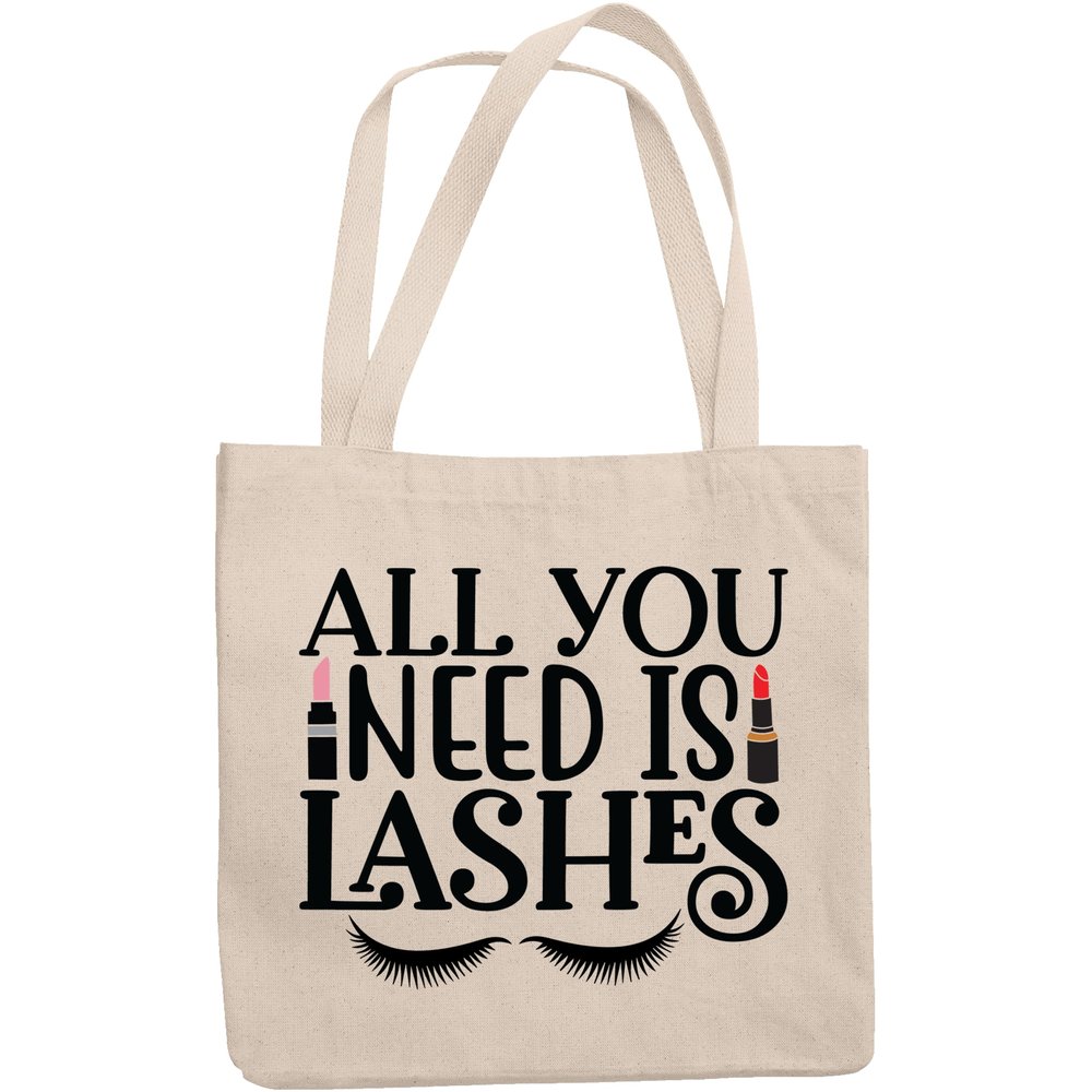 12oz Canvas Tote Bag - All You Need Is Lashes Quote with Eyelashes Design - Beauty Themed Merch for Makeup Artist or Cosmetologist, Gift for Makeup Lovers & Beauticians
