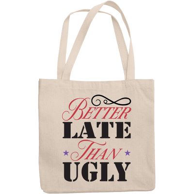 12oz Canvas Tote Bag - Better Late Than Ugly, Relatable Quote for Coworkers Who Love Cosmetics - Beauty Themed Merch for Makeup Artist or Cosmetologist, Gift for Makeup Lovers & Beauticians