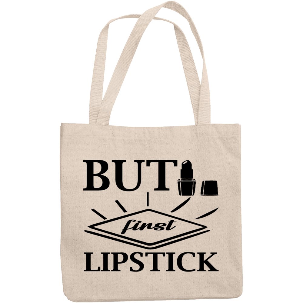 12oz Canvas Tote Bag - But First Lipstick, Beauty as Priority Quote - Beauty Themed Merch for Makeup Artist or Cosmetologist, Gift for Makeup Lovers & Beauticians
