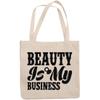 12oz Canvas Tote Bag - Beauty Is My Business, Salon Owner or Cosmetics Entrepreneur Quote - Beauty Themed Merch for Makeup Artist or Cosmetologist, Gift for Makeup Lovers & Beauticians view 1