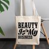 12oz Canvas Tote Bag - Beauty Is My Business, Salon Owner or Cosmetics Entrepreneur Quote - Beauty Themed Merch for Makeup Artist or Cosmetologist, Gift for Makeup Lovers & Beauticians view 3