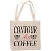 12oz Canvas Tote Bag - Contour and Coffee, Quote About Contouring & Caffeine - Beauty Themed Merch for Makeup Artist or Cosmetologist, Gift for Makeup Lovers & Beauticians view 1