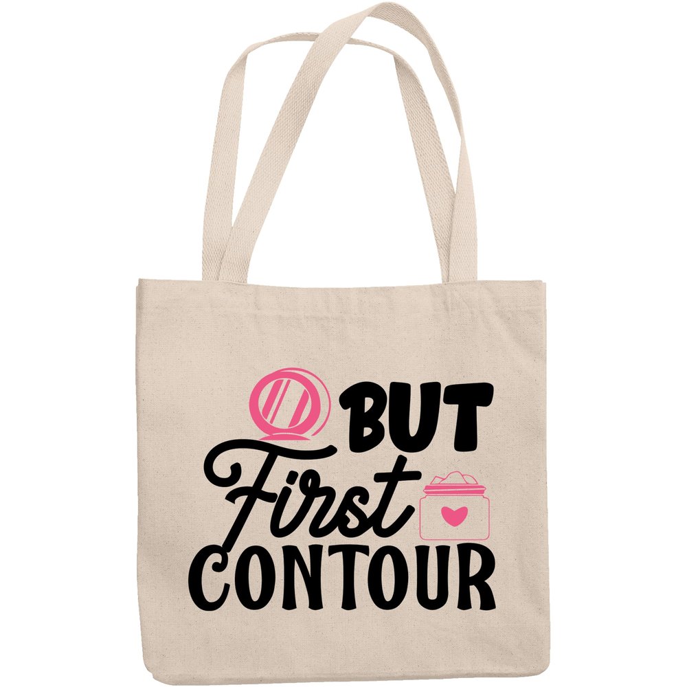 12oz Canvas Tote Bag - But First Contour with Compact Mirror Design - Beauty Themed Merch for Makeup Artist or Cosmetologist, Gift for Makeup Lovers & Beauticians