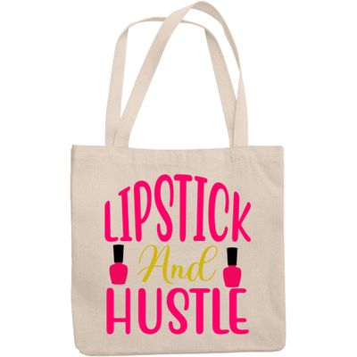 12oz Canvas Tote Bag - Lipstick and Hustle, Quote About Love for Lipsticks and Working - Beauty Themed Merch for Makeup Artist or Cosmetologist, Gift for Makeup Lovers & Beauticians