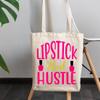 12oz Canvas Tote Bag - Lipstick and Hustle, Quote About Love for Lipsticks and Working - Beauty Themed Merch for Makeup Artist or Cosmetologist, Gift for Makeup Lovers & Beauticians view 3