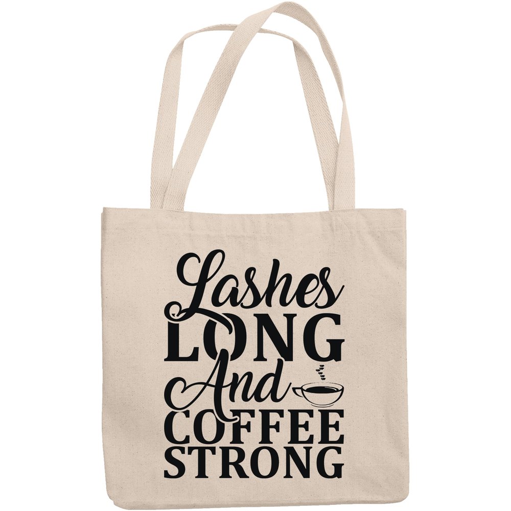 12oz Canvas Tote Bag - Lashes Long and Coffee Strong, Eyelashes & Caffeine Lover Quote - Beauty Themed Merch for Makeup Artist or Cosmetologist, Gift for Makeup Lovers & Beauticians