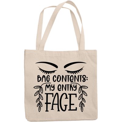 12oz Canvas Tote Bag - Bag Contents, My Entry Face, Witty Cosmetics Container Humor Quote - Beauty Themed Merch for Makeup Artist or Cosmetologist, Gift for Makeup Lovers & Beauticians