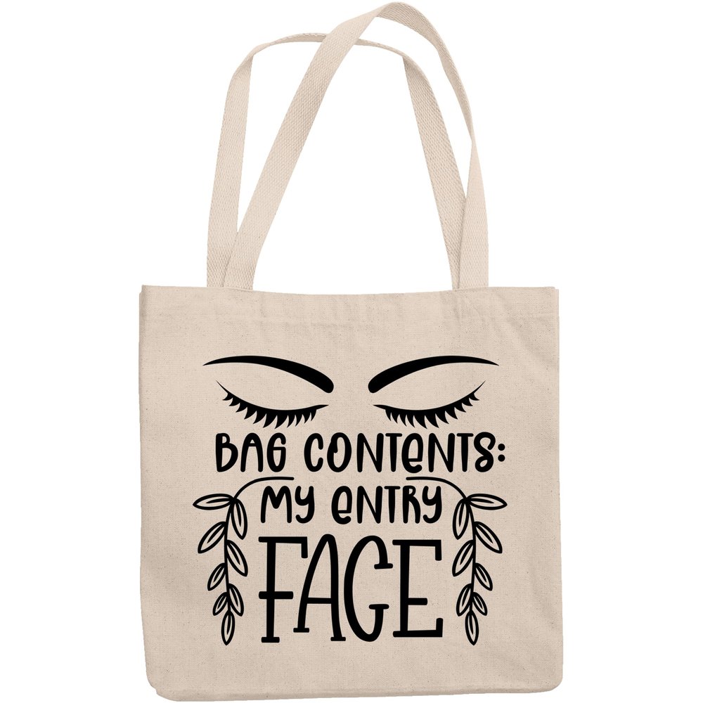 12oz Canvas Tote Bag - Bag Contents, My Entry Face, Witty Cosmetics Container Humor Quote - Beauty Themed Merch for Makeup Artist or Cosmetologist, Gift for Makeup Lovers & Beauticians