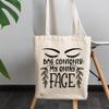12oz Canvas Tote Bag - Bag Contents, My Entry Face, Witty Cosmetics Container Humor Quote - Beauty Themed Merch for Makeup Artist or Cosmetologist, Gift for Makeup Lovers & Beauticians view 3