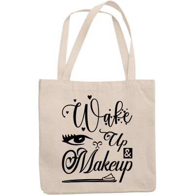 12oz Canvas Tote Bag - Wake Up & Makeup, Beauty & Morning Quote - Beauty Themed Merch for Makeup Artist or Cosmetologist, Gift for Makeup Lovers & Beauticians