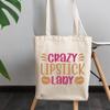 12oz Canvas Tote Bag - Crazy Lipstick Lady with Lip Marks Design - Beauty Themed Merch for Makeup Artist or Cosmetologist, Gift for Makeup Lovers & Beauticians view 3