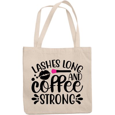 12oz Canvas Tote Bag - Lashes Long and Coffee Strong, Eyelashes Quote - Beauty Themed Merch for Makeup Artist or Cosmetologist, Gift for Makeup Lovers & Beauticians