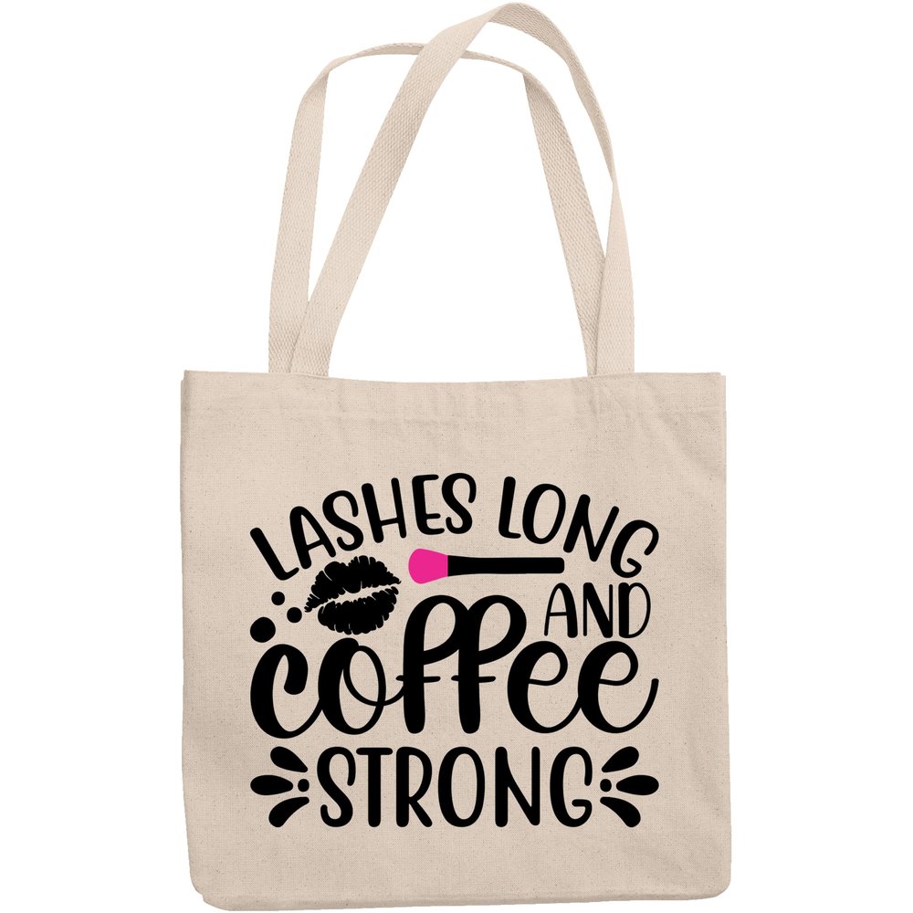 12oz Canvas Tote Bag - Lashes Long and Coffee Strong, Eyelashes Quote - Beauty Themed Merch for Makeup Artist or Cosmetologist, Gift for Makeup Lovers & Beauticians
