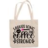 12oz Canvas Tote Bag - Lashes Long and Coffee Strong, Eyelashes Quote - Beauty Themed Merch for Makeup Artist or Cosmetologist, Gift for Makeup Lovers & Beauticians view 1