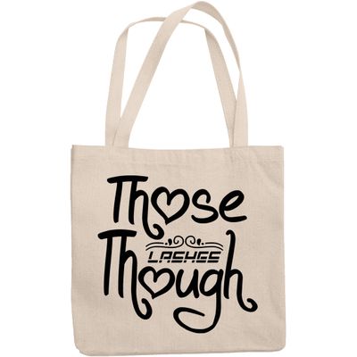 12oz Canvas Tote Bag - Those Lashes Though, Eyelash Appreciation Quote - Beauty Themed Merch for Makeup Artist or Cosmetologist, Gift for Makeup Lovers & Beauticians
