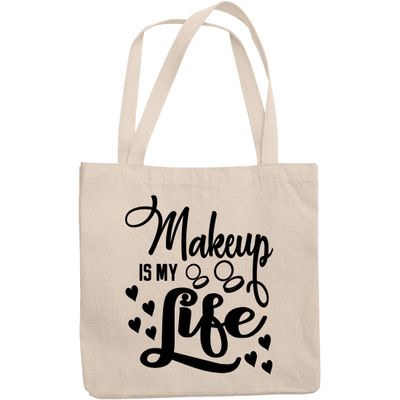 12oz Canvas Tote Bag - Makeup Is My Life, Beauty Enthusiast Quote - Beauty Themed Merch for Makeup Artist or Cosmetologist, Gift for Makeup Lovers & Beauticians