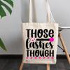 12oz Canvas Tote Bag - Those Lashes Though Quote with Brush & Lips Design - Beauty Themed Merch for Makeup Artist or Cosmetologist, Gift for Makeup Lovers & Beauticians view 3