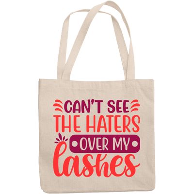 12oz Canvas Tote Bag - Cannot See the Haters Over My Lashes, Witty Eyelashes Quote - Beauty Themed Merch for Makeup Artist or Cosmetologist, Gift for Makeup Lovers & Beauticians