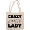 12oz Canvas Tote Bag - Crazy Lipstick Lady, Makeup Quote or Saying - Beauty Themed Merch for Makeup Artist or Cosmetologist, Gift for Makeup Lovers & Beauticians view 1