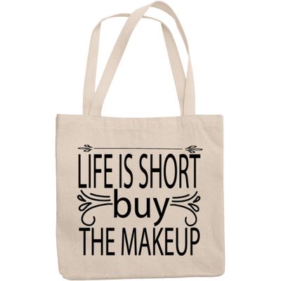 12oz Canvas Tote Bag - Life Is Short, Buy the Makeup, Cosmetics Lover Sayings - Beauty Themed Merch for Makeup Artist or Cosmetologist, Gift for Makeup Lovers & Beauticians