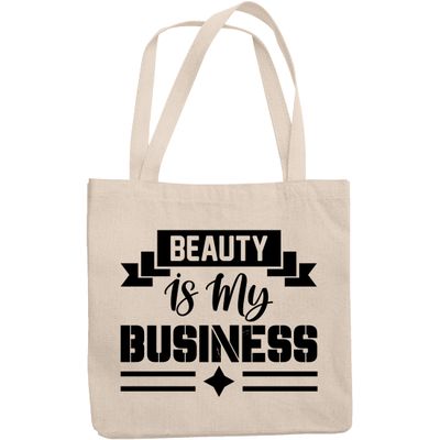 12oz Canvas Tote Bag - Beauty Is My Business, Cosmetics Store or Salon Owner Quote - Beauty Themed Merch for Makeup Artist or Cosmetologist, Gift for Makeup Lovers & Beauticians