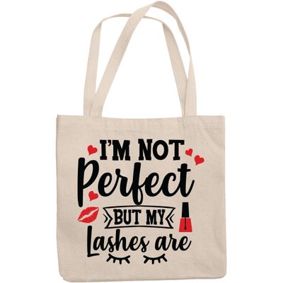 12oz Canvas Tote Bag - I'm Not Perfect, but My Lashes Are, Eyelashes Quote - Beauty Themed Merch for Makeup Artist or Cosmetologist, Gift for Makeup Lovers & Beauticians