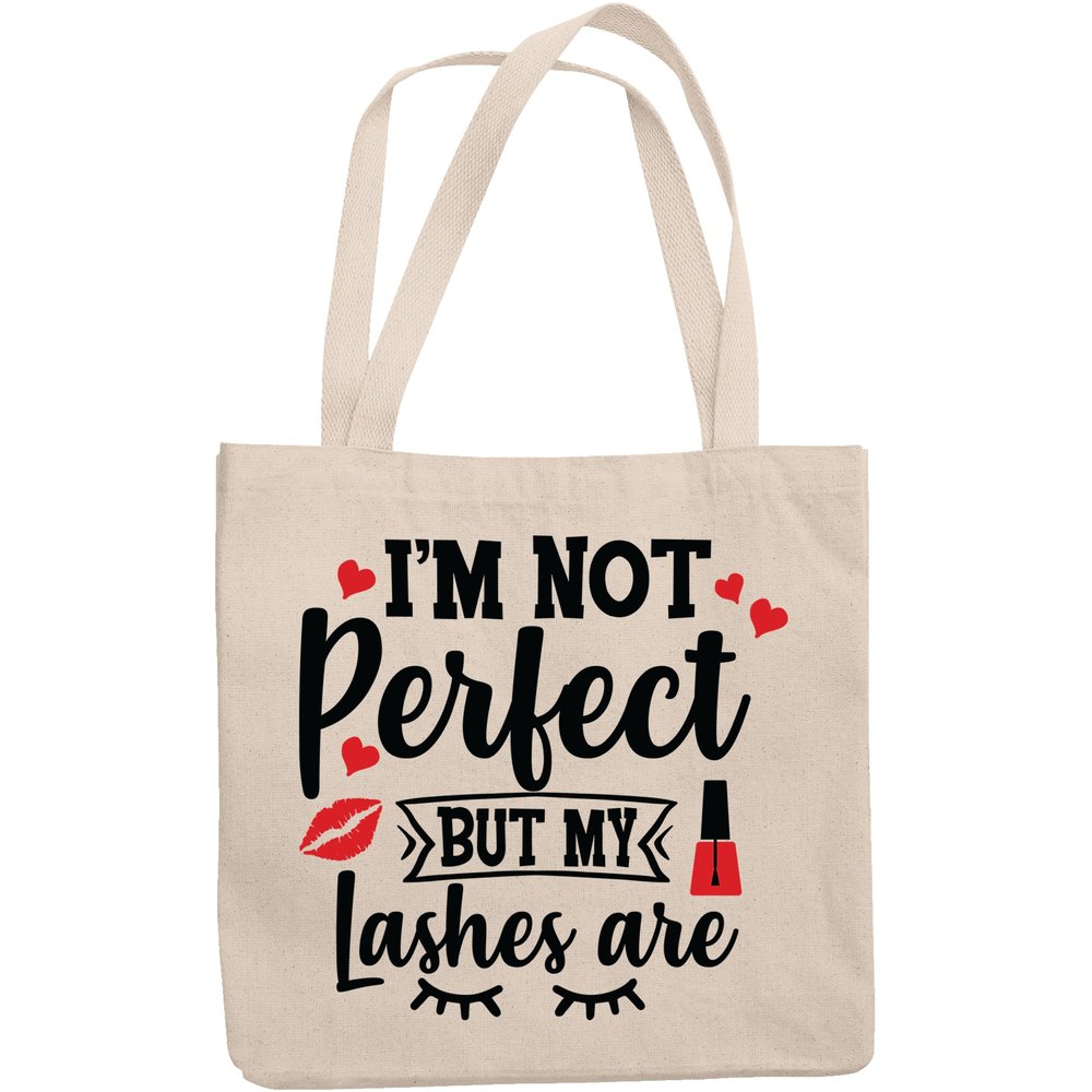 12oz Canvas Tote Bag - I'm Not Perfect, but My Lashes Are, Eyelashes Quote - Beauty Themed Merch for Makeup Artist or Cosmetologist, Gift for Makeup Lovers & Beauticians