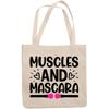 12oz Canvas Tote Bag - Muscles and Mascara, Beauty & Work Out Quote - Beauty Themed Merch for Makeup Artist or Cosmetologist, Gift for Makeup Lovers & Beauticians view 1