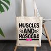 12oz Canvas Tote Bag - Muscles and Mascara, Beauty & Work Out Quote - Beauty Themed Merch for Makeup Artist or Cosmetologist, Gift for Makeup Lovers & Beauticians view 3