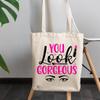 12oz Canvas Tote Bag - You Look Gorgeous with Contour Brush, Eyebrows & Lipstick Design - Beauty Themed Merch for Makeup Artist or Cosmetologist, Gift for Makeup Lovers & Beauticians view 3