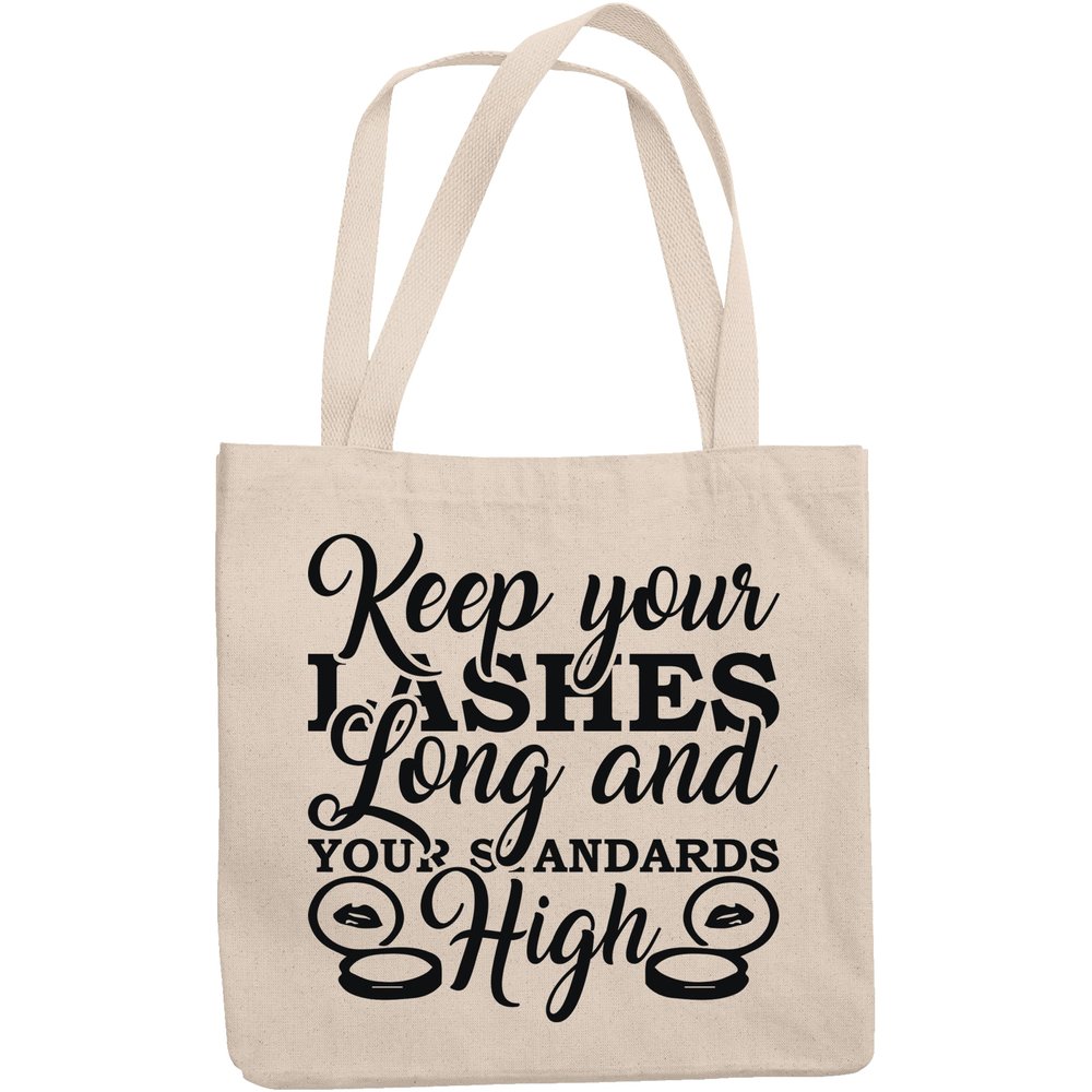 12oz Canvas Tote Bag - Keep Your Lashes Long and Your Standards High, Eyelashes Quote - Beauty Themed Merch for Makeup Artist or Cosmetologist, Gift for Makeup Lovers & Beauticians