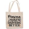 12oz Canvas Tote Bag - Mascara Makes Everything Better with Mascara Brush & Eyeshadow Palette Design - Beauty Themed Merch for Makeup Artist or Cosmetologist, Gift for Makeup Lovers & Beauticians view 1