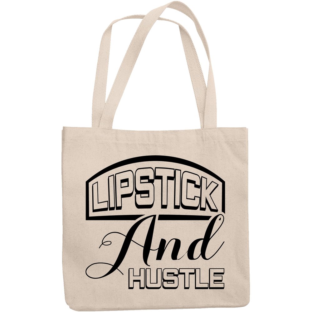 12oz Canvas Tote Bag - Lipstick and Hustle, Hardworking Lover of Lipsticks Quote - Beauty Themed Merch for Makeup Artist or Cosmetologist, Gift for Makeup Lovers & Beauticians