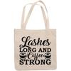 12oz Canvas Tote Bag - Lashes Long and Coffee Strong, Caffeine & Eyelashes Lover Quote - Beauty Themed Merch for Makeup Artist or Cosmetologist, Gift for Makeup Lovers & Beauticians view 1