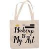 12oz Canvas Tote Bag - Makeup Is My Art Quote with Crown & Mascara Design - Beauty Themed Merch for Makeup Artist or Cosmetologist, Gift for Makeup Lovers & Beauticians view 1