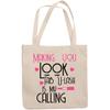12oz Canvas Tote Bag - Making You Look Fab U Lash Is My Calling, Eyelash Artist Quote - Beauty Themed Merch for Makeup Artist or Cosmetologist, Gift for Makeup Lovers & Beauticians view 1