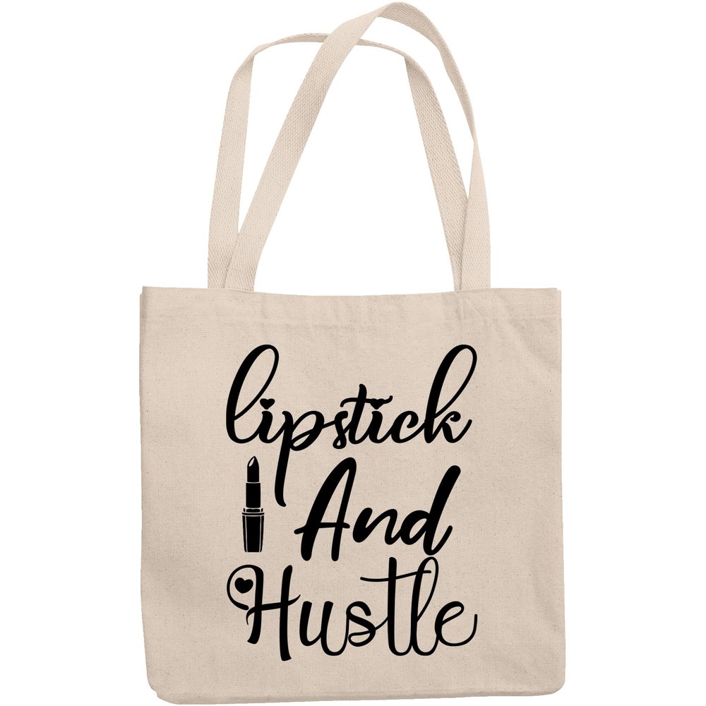 12oz Canvas Tote Bag - Lipstick and Hustle, Hardworking Lipstick Lover Quote - Beauty Themed Merch for Makeup Artist or Cosmetologist, Gift for Makeup Lovers & Beauticians
