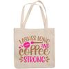 12oz Canvas Tote Bag - Lashes Long and Coffee Strong with Pink Lipstick Mark Design - Beauty Themed Merch for Makeup Artist or Cosmetologist, Gift for Makeup Lovers & Beauticians view 1