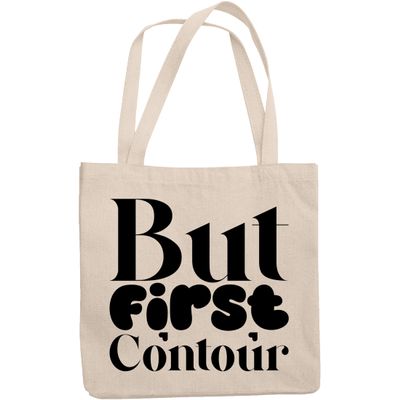 12oz Canvas Tote Bag - But First Contour, Makeup Technique Quote - Beauty Themed Merch for Makeup Artist or Cosmetologist, Gift for Makeup Lovers & Beauticians